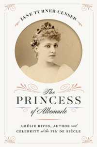 The Princess of Albemarle : Amélie Rives, Author and Celebrity at the Fin De Siècle (The American South Series)