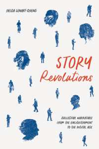 Story Revolutions : Collective Narratives from the Enlightenment to the Digital Age (Cultural Frames, Framing Culture)
