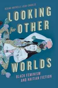 Looking for Other Worlds : Black Feminism and Haitian Fiction (New World Studies)