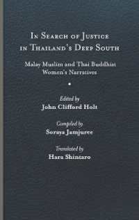 In Search of Justice in Thailand's Deep South : Malay Muslim and Thai Buddhist Women's Narratives (Studies in Religion and Culture)