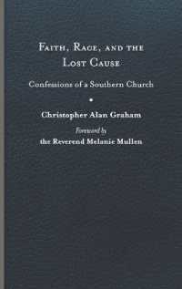 Faith, Race, and the Lost Cause : Confessions of a Southern Church