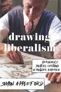 Drawing Liberalism : Herblock's Political Cartoons in Postwar America