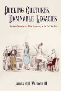 Dueling Cultures, Damnable Legacies : Southern Violence and White Supremacy in the Civil War Era (A Nation Divided)