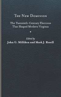 The New Dominion : The Twentieth-Century Elections That Shaped Modern Virginia