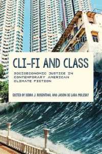 Cli-Fi and Class : Socioeconomic Justice in Contemporary American Climate Fiction (Under the Sign of Nature)