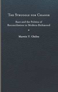 The Struggle for Change : Race and the Politics of Reconciliation in Modern Richmond (Carter G. Woodson Institute Series)