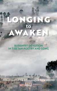 Longing to Awaken : Buddhist Devotion in Tibetan Poetry and Song (Traditions and Transformations in Tibetan Buddhism)