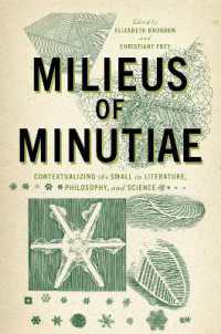 Milieus of Minutiae : Contextualizing the Small in Literature, Philosophy, and Science