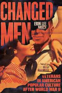 Changed Men : Veterans in American Popular Culture after World War II (Cultural Frames, Framing Culture)