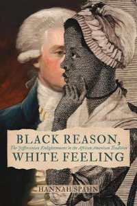 Black Reason, White Feeling : The Jeffersonian Enlightenment in the African American Tradition (Jeffersonian America)