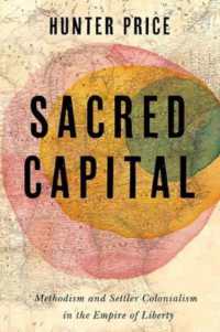 Sacred Capital : Methodism and Settler Colonialism in the Empire of Liberty (Jeffersonian America)