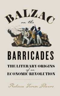 Balzac on the Barricades : The Literary Origins of an Economic Revolution