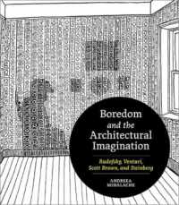 Boredom and the Architectural Imagination : Rudofsky, Venturi, Scott Brown, and Steinberg