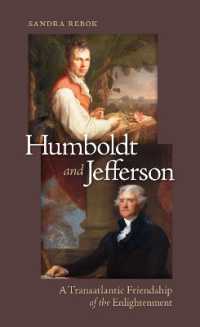 Humboldt and Jefferson : A Transatlantic Friendship of the Enlightenment
