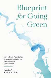 Blueprint for Going Green : How a Small Foundation Changed the Model for Environmental Conservation