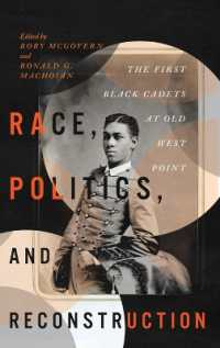 Race, Politics, and Reconstruction : The First Black Cadets at Old West Point (The Black Soldier in War and Society)