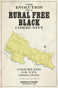 The Evolution of a Rural Free Black Community : Goochland County, Virginia, 1782-1832 (Carter G. Woodson Institute Series)