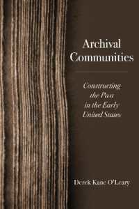 Archival Communities : Constructing the Past in the Early United States