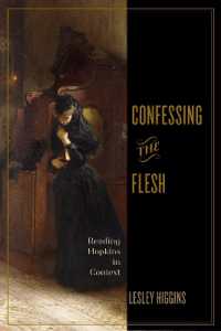 Confessing the Flesh : Reading Hopkins in Context (Victorian Literature and Culture Series)