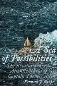 A Sea of Possibilities : The Revolutionary Atlantic World of Captain Thomas Allen (The Revolutionary Age)