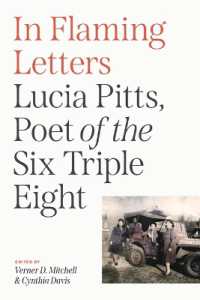 In Flaming Letters : Lucia Pitts, Poet of the Six Triple Eight (The Black Soldier in War and Society)