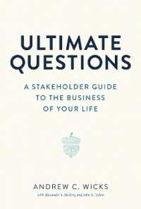 Ultimate Questions : A Stakeholder Guide to the Business of Your Life