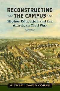 Reconstructing the Campus : Higher Education and the American Civil War (A Nation Divided)