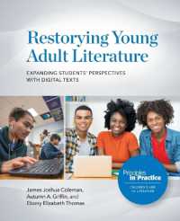 Restorying Young Adult Literature: Expanding Students' Perspectives with Digital Texts (Principles in Practice")