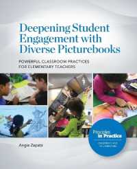 Deepening Student Engagement with Diverse Picturebooks : Powerful Classroom Practices for Elementary Teachers (Principles in Practice)