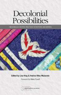Decolonial Possibilities : Indigenously Rooted Practices in Rhetoric and Writing (Cccc Studies in Writing & Rhetoric)