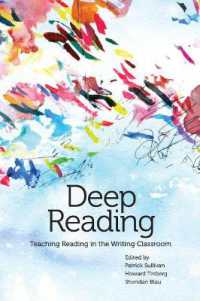Deep Reading : Teaching Reading in the Writing Classroom