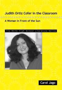 Judith Ortiz Cofer in the Classroom : A Woman in Front of the Sun (The Ncte High School Literature Series)