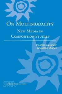 On Multimodality : New Media in Composition Studies (Studies in Writing and Rhetoric)