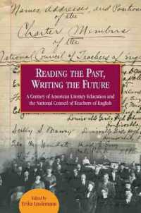 Reading the Past, Writing the Future : A Century of American Literacy Education and the National Council of Teachers of English
