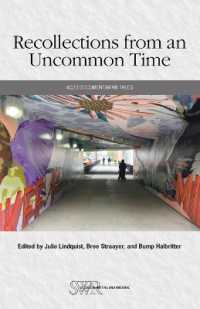 Recollections from an Uncommon Time: 4c20 Documentarian Tales (Studies in Writing & Rhetoric")