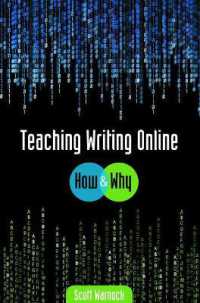 Teaching Writing Online : How and Why