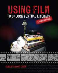 Using Film to Unlock Textual Literacy : A Teacher's Guide
