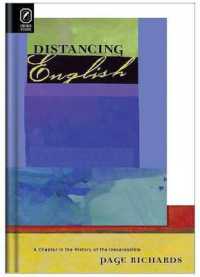 Distancing English : A Chapter in the History of the Inexpressible （2ND）