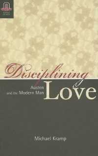 Disciplining Love : Austen and the Modern Man