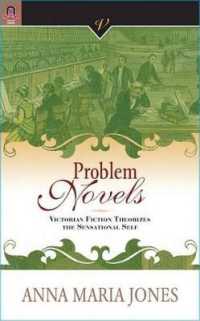 Problem Novels : Victorian Fiction Theorizes the Sensational Self (Victorian Critical Interventio)
