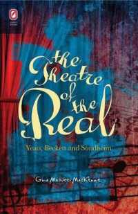 The Theatre of the Real : Yeats， Beckett， and Sondheim