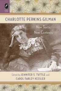Charlotte Perkins Gilman : New Texts， New Contexts