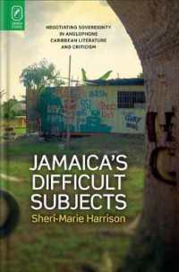 Jamaica's Difficult Subjects : Negotiating Sovereignty in Anglophone Caribbean Literature and Criticism