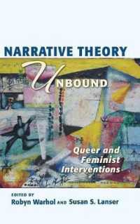 Narrative Theory Unbound: Queer and Feminist Interventions (Theory and Interpretation of Narrative")