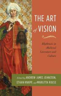 The Art of Vision : Ekphrasis in Medieval Literature and Culture (Interventions: New Studies Medieval Cult)