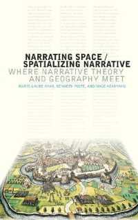 Narrating Space / Spatializing Narrative : Where Narrative Theory and Geography Meet (Theory Interpretation Narrativ)