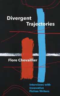 Divergent Trajectories : Interviews with Innovative Fiction Writers