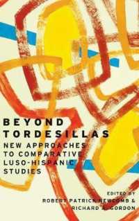Beyond Tordesillas : New Approaches to Comparative Luso-Hispanic Studies (Transoceanic)