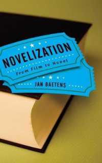 Novelization : From Film to Novel (Theory Interpretation Narrativ)