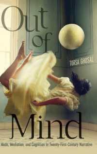 Out of Mind : Mode, Mediation, and Cognition in Twenty-First-Century Narrative (Cognitive Approaches to Culture)